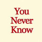you-never-know